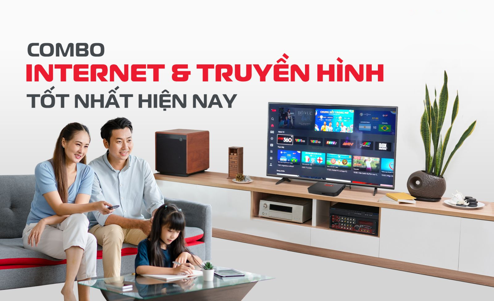 Đăng Ký Gói Combo Internet Truyền Hình Viettel Giá Rẻ, Tốc Độ Cao 1 Combo Internet – Truyền hình Viettel