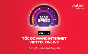 Hướng Dẫn Kiểm Tra Tốc Độ Mạng Viettel Trên Máy Tính & Điện Thoại