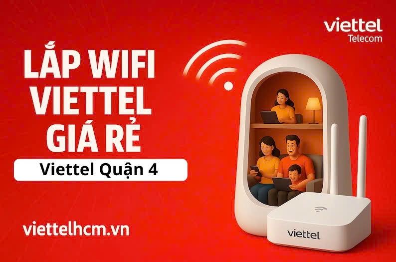 Lắp mạng Viettel Quận 4