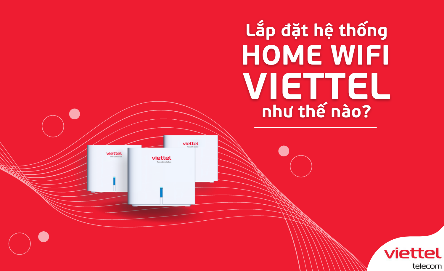 Tại sao nên chọn lắp mạng Viettel Quận 3?