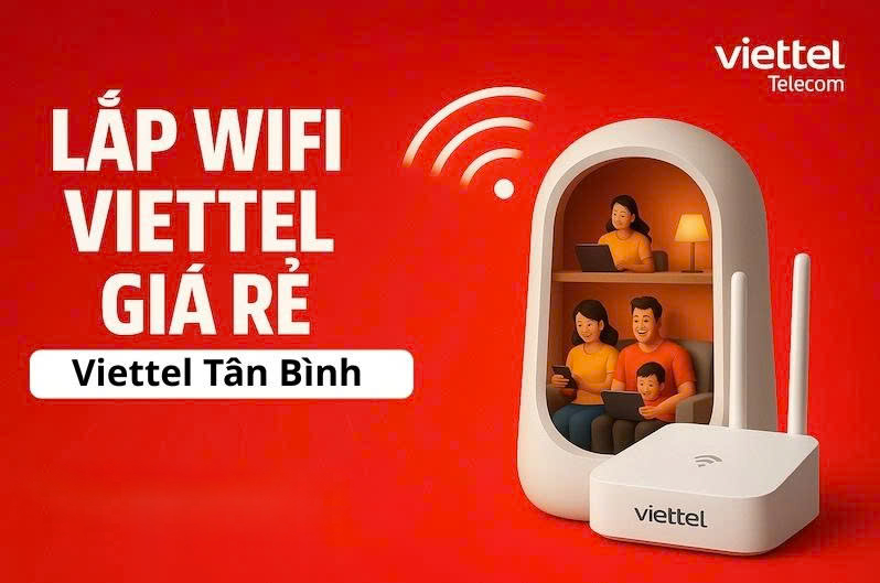 Lắp mạng Viettel Quận Tân Bình – gói cước đa dạng, dễ chọn theo nhu cầu.
