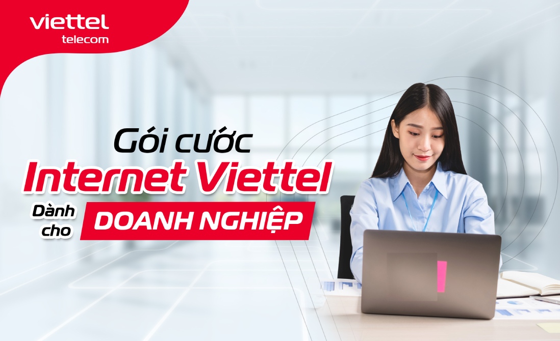 Gói cước Internet Viettel doanh nghiệp: Ổn định, mạnh mẽ, bảo mật 2 Các gói cước Internet Viettel doanh nghiệp