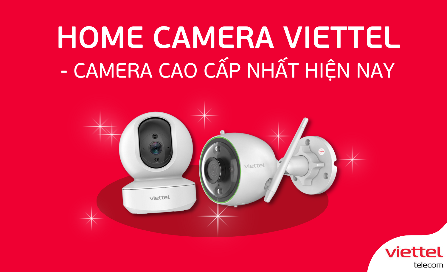 Tại sao nên chọn lắp camera viettel home?