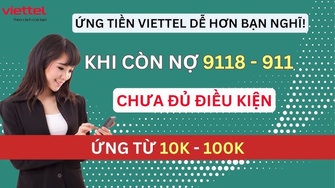 Cách ứng tiền Viettel khi còn nợ