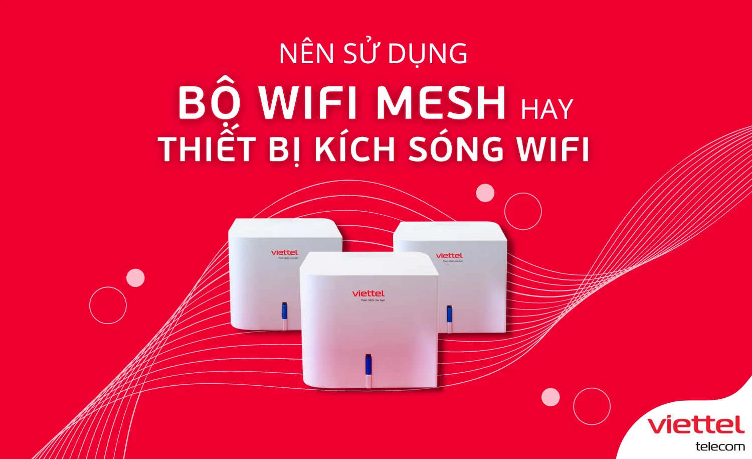 Hướng dẫn cách lắp đặt Wifi không dây tại nhà chi tiết từ A - Z 4 lắp đặt Wifi không dây