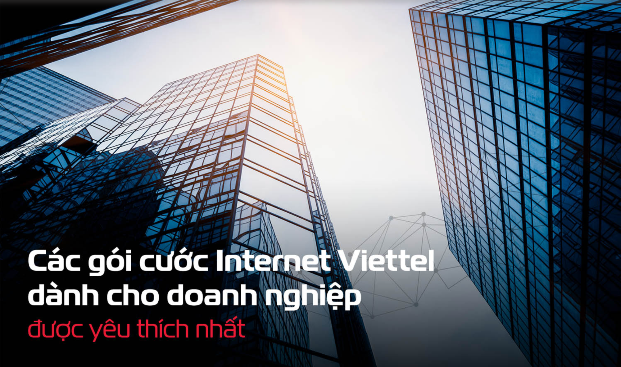 Các gói cước khi lắp mạng Viettel Gia Lai