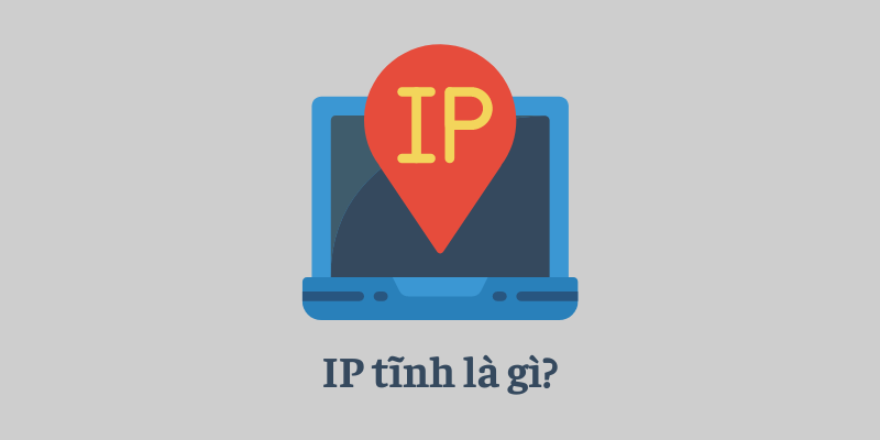 IP tĩnh là gì? So Sánh IP Tĩnh Viettel & IP Động - Chọn loại nào? 1 IP tĩnh là địa chỉ IP cố định, không thay đổi khi kết nối Internet.